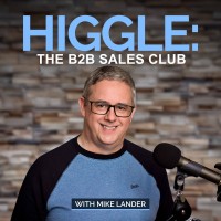 Higgle: The B2B Sales Club Podcast