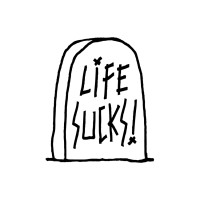 Life Sucks!