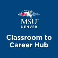 MSU Denver Classroom to Career Hub logo - Similar company to Serve Colorado