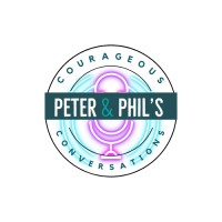 Peter & Phil's Courageous Conversations