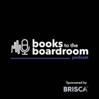 Podcast -> Books to the Boardroom logo - Similar company to Evolving Support Services