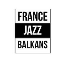 JAZZ FRANCE BALKANS NETWORK logo - Similar company to Couleurs Jazz