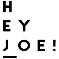 Hey Joe!