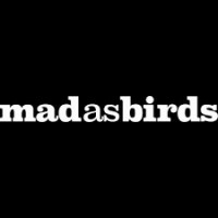 Mad as Birds Films logo - Similar company to The Magic Of Things Ltd