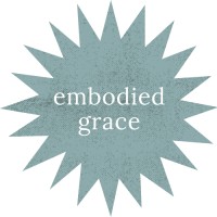 Embodied Grace