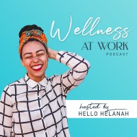 Wellness At Work - The Podcast logo - Similar company to I Have A Podcast®
