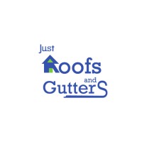 Just Roofs and Gutters