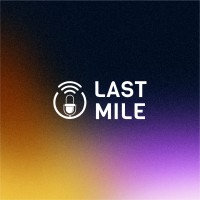 Last Mile Podcast logo - Similar company to Bridgecomm