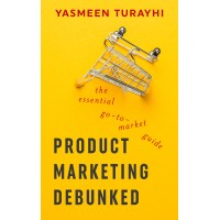 Product Marketing Debunked. The Essential Go-To-Market Guide. logo - Similar company to Modern Product: A Boutique Product Marketing Agency