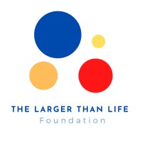 The Larger Than Life Foundation