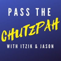 Pass The Chutzpah