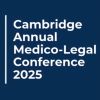 Cambridge Annual Medico-Legal Conference logo - Similar company to Leeds And District Medico-Legal Society
