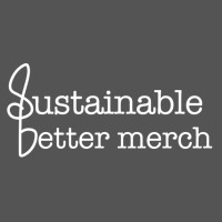 Sustainable Better Merch