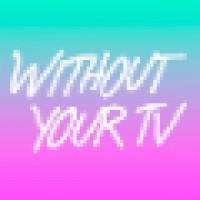 Without Your Tv