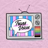 Trans Voices Podcast logo - Similar company to Transgender Education Network Of Texas