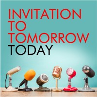 Invitation To Tomorrow Today