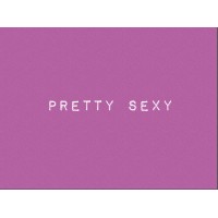 Pretty Sexy