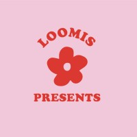 Loomis Presents