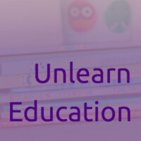 Unlearn Education