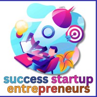 Success Startup Entrepreneurs
