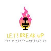 Let's Break up - Toxic Workplace Stories logo - Similar company to Toxic Workplace Project