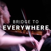 Bridge To Everywhere