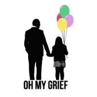 Oh My Grief