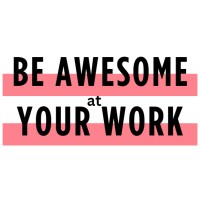 Be Awesome At Your Work logo - Similar company to Ald Architecture