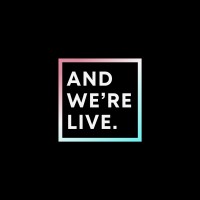 AND WE'RE LIVE. logo - Similar company to Been That Witch