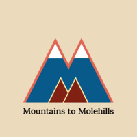 Mountains To Molehills