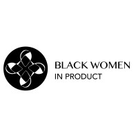 Black Women in Product logo - Similar company to Black Women In Product & Design