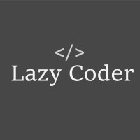 The Lazy Coder