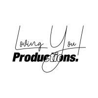 Loving You Productions Llc