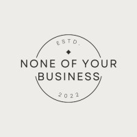 None Of Your Business logo - Similar company to None Of Your Business
