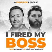 I Fired My Boss - Franchise Podcast logo - Similar company to Franchise Playbook