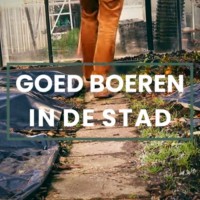 Goed Boeren In De Stad