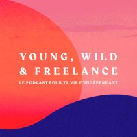 Young, Wild & Freelance - le podcast des entrepreneur·es indépendant·es logo - Similar company to Inside Freelancing - Communauté De Freelances Et Entrepreneur·Es Solo