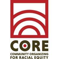 Community Organizing for Racial Equity  (CORE) logo - Similar company to Communities For Local Power