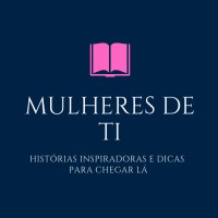 Mulheres de TI logo - Similar company to Fly It Br Tecnologia