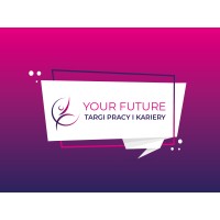 YOUR FUTURE Targi Pracy i Kariery logo - Similar company to Watersystem Wodne Place Zabaw
