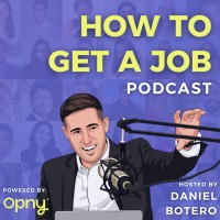 How To Get A Job Podcast