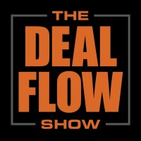 The Deal Flow Show