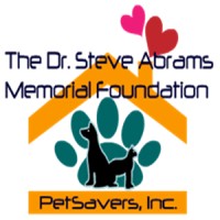 The Dr. Steve Abrams Memorial Foundation - PetSavers, Inc.