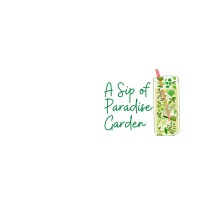A  Sip Of Paradise Garden