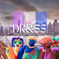 Drag & Spirituality Summit