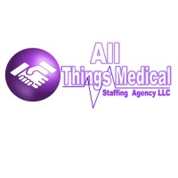 All Things Medical Staffing Agency, LLC. logo - Similar company to Vp Staffing Agency