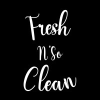 Fresh N'So Clean
