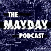 The Mayday Podcast