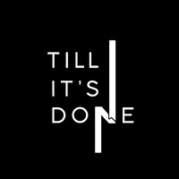 Till it's done logo - Similar company to Digix Technology