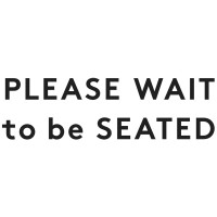 Please Wait To Be Seated A/S